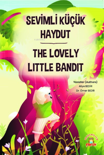 Sevimli Küçük Haydut ¬The Lovely Little Bandit | Aliye Bedir | Akademi