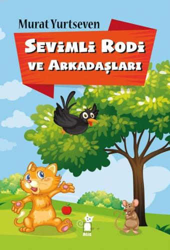 Sevimli Rodi ve Arkadaşları | Murat Yurtseven | Alis Yayınları