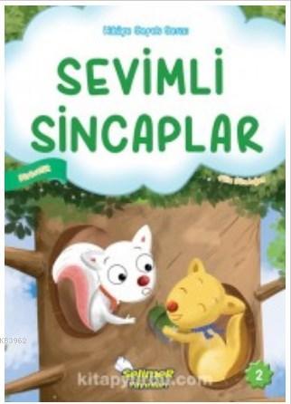 Sevimli Sincaplar; Hikaye Sepeti Serisi 2 | Filiz Gündoğan | Selimer Y