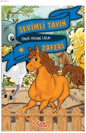 Sevimli Tayın Zaferi | Seyit Ahmet Uzun | Çıra Yayınları