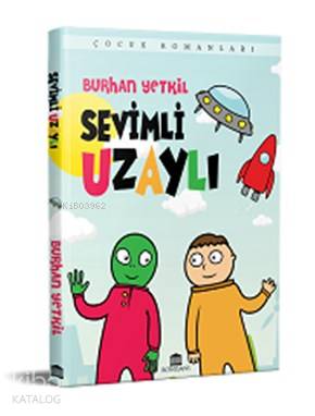 Sevimli Uzaylı | Burhan Yetkil | Rönesans Yayınları