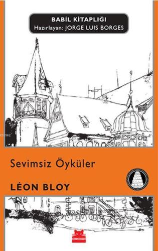 Sevimsiz Öyküler | Leon Bloy | Kırmızıkedi Yayınevi