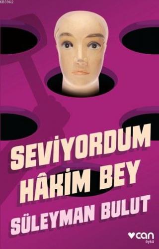 Seviyordum Hâkim Bey | Süleyman Bulut | Can Yayınları