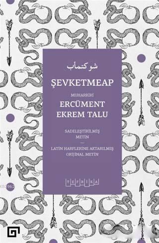 Şevketmeap; Sadeleştirilmiş Metin - Latin Harflerine Aktarılmış Orjina