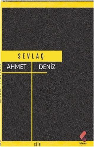 Sevlaç | Ahmet Deniz | Klaros Yayınları