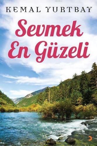 Sevmek En Güzeli | Kemal Yurtbay | Cinius Yayınları