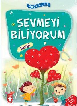 Sevmeyi Biliyorum - Sevgi; +8 Yaş | Necla Saydam | Timaş Çocuk