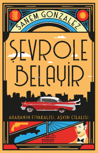 Şevrole Belayir | Sanem Gonzalez | Nemesis Kitap