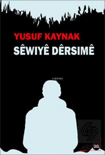 Sêwıyê Dersımê | Yusuf Kaynak | Na Yayınları / Weşanen Na