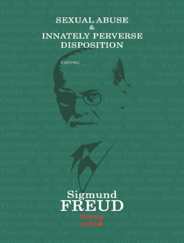 Sexual Abuse & Innately Perverse Disposıtıon | Sigmund Freud | Kırmızı