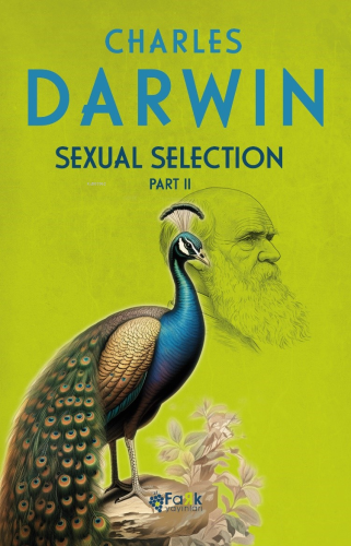 Sexual Selection Part 2 | Charles Darwin | Fark Yayınları