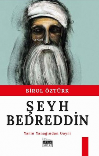 Şey Bedreddin Yarin Yanağından Gayri | Birol Öztürk | Siyah Beyaz Yayı