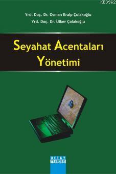 Seyahat Acentaları Yönetimi | Osman Eralp Çolakoğlu | Detay Yayıncılık