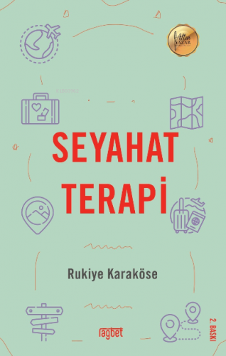 Seyahat Terapi | Rukiye Karaköse | Rağbet Yayınları