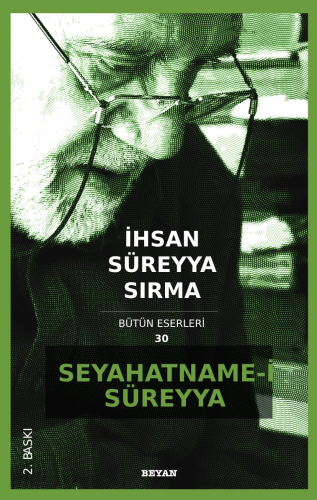 Seyahatname-i Süreyya | İhsan Süreyya Sırma | Beyan Yayınları