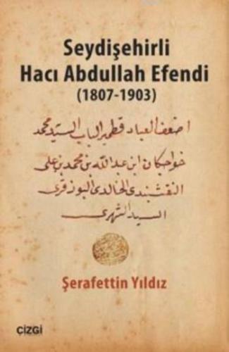 Seydişehirli Hacı Abdullah Efendi 1807 - 1903 | Şerafettin Yıldız | Çi