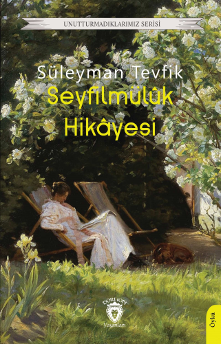 Seyfilmülûk Hikâyesi | Süleyman Tevfik | Dorlion Yayınevi