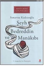 Şeyh Bedreddin ve Manakıbı; Sımavna Kadısıoğlu | Abdülbaki Gölpınarlı 