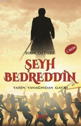 Şeyh Bedreddin; Yarın Yanağından Gayrı | Birol Öztürk | Gece Kitaplığı