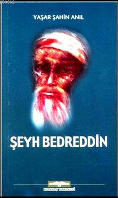 Şeyh Bedreddin | Yaşar Şahin Anıl | Kastaş Yayınları