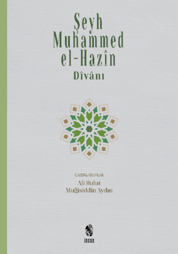 Şeyh Muhammed el-Hazin ve Divanı | Şeyh Muhammed el-Hazin | İnsan Yayı