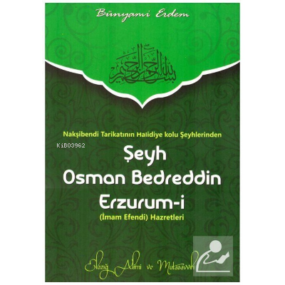 Şeyh Osman Bedreddin Erzurum-i | Bünyami Erdem | Kitsan Yayınevi