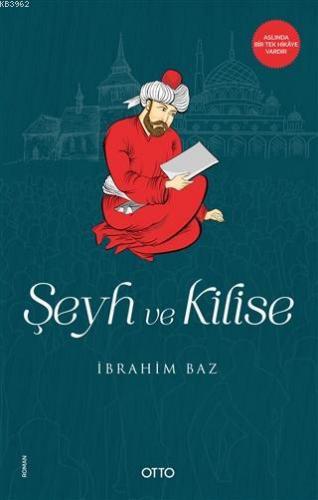 Şeyh ve Kilise | İbrahim Baz | Otto Yayınları