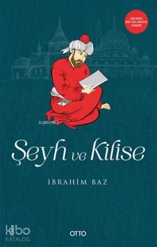 Şeyh ve Kilise | İbrahim Baz | Otto Yayınları