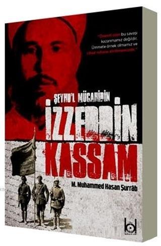 Şeyhu'l Mücahidin İzzeddin Kassam | M. Muhammed Hasan Şurrab | Kökler 