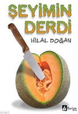 Şeyimin Derdi | Hilal Doğan | Karina Kitap