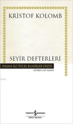 Seyir Defterleri (Ciltli) | Kristof Kolomb | Türkiye İş Bankası Kültür