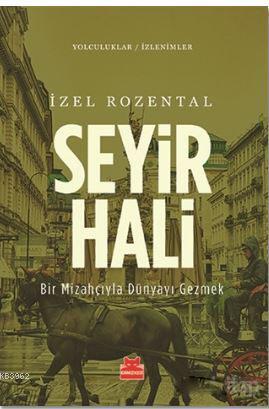 Seyir Hali; Bir Mizahçıyla Dünyayı Gezmek | İzel Rozental | Kırmızıked