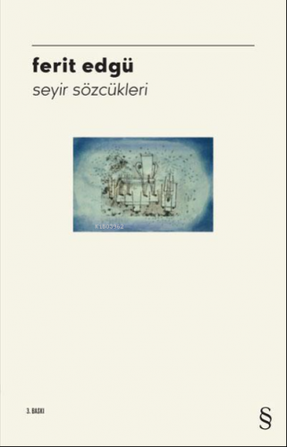 Seyir Sözcükleri | Ferit Edgü | Everest Yayınları