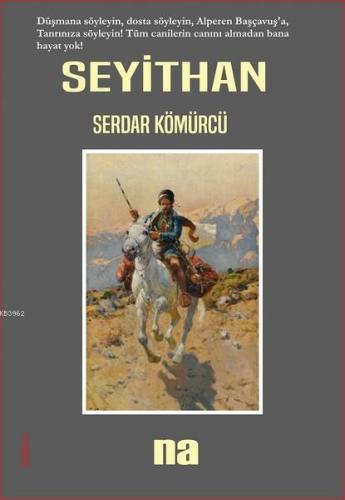 Seyithan | Serdar Kömürcü | Na Yayınları / Weşanen Na