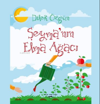 Şeyma'nın Elma Ağacı | Dilek Özgün | Sokak Kitapları Yayınları