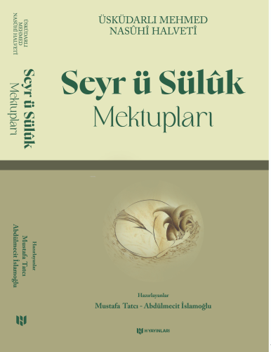 Seyr ü Süluk Mektupları | Üsküdarlı Mehmed Nasühi Halveti | H Yayınlar