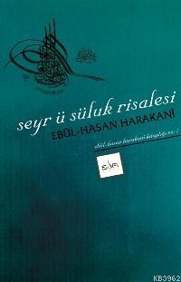 Seyr Ü Sülûk Risalesi | Ebul-Hasan Harakanî | Sufi Kitap