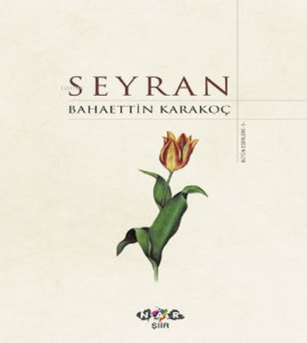 Seyran (Ciltli) | Bahaettin Karakoç | Nar Yayınları