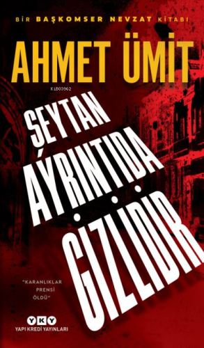 Şeytan Ayrıntıda Gizlidir | Ahmet Ümit | Yapı Kredi Yayınları ( YKY )