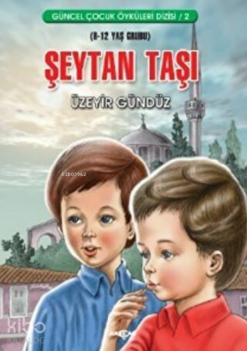 Şeytan Taşı | Üzeyir Gündüz | Akçağ Basım Yayım Pazarlama