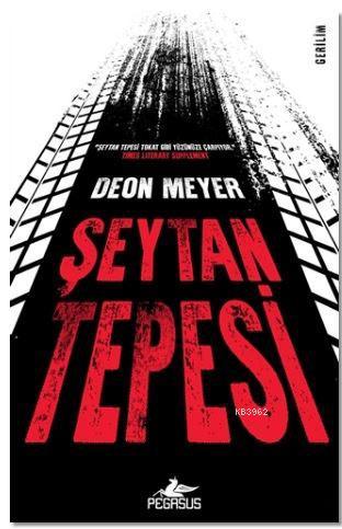 Şeytan Tepesi | Deon Meyer | Pegasus Yayıncılık