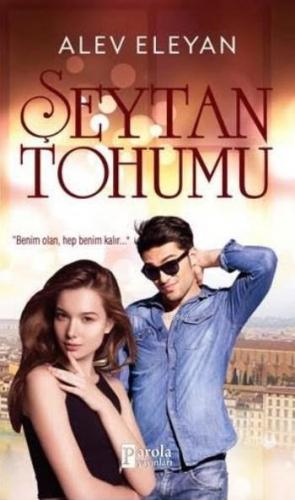 Şeytan Tohumu | Alev Eleyan | Parola Yayınları