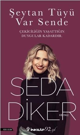 Şeytan Tüyü Var Sende | Seda Diker | İnkılâp Kitabevi