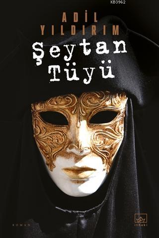 Şeytan Tüyü | Adil Yıldırım | İthaki Yayınları