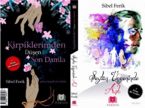 Şeytan Üçgeninde Aşk / Kirpiklerimden Düşen Son Damla; İki Kitap Bir A