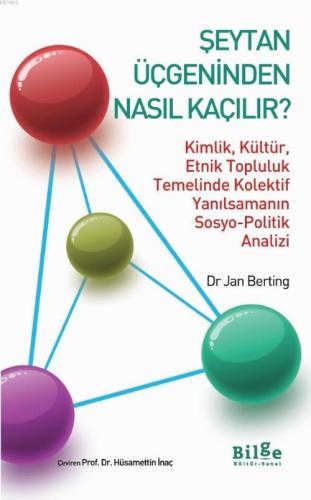 Şeytan Üçgeninden Nasıl Çıkılır? | Jan Berting | Bilge Kültür Sanat