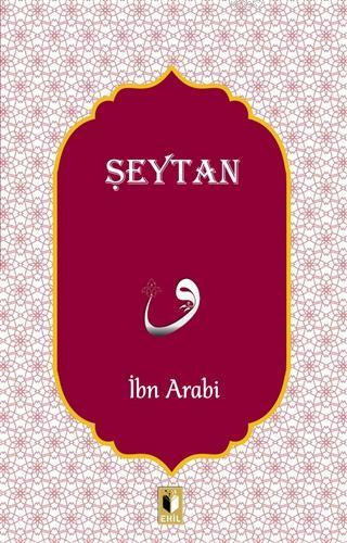 Şeytan | İbn Arabi | Ehil Yayınları