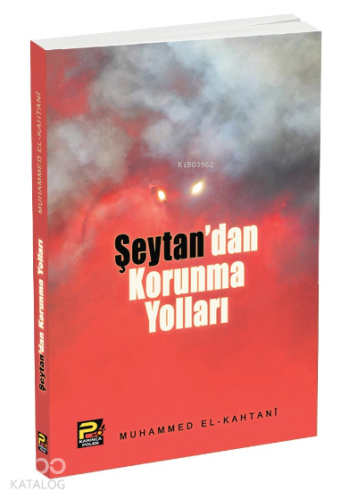 Şeytan'dan Korunma Yolları | Kazle Binti Muhammed el-Kahtani | Karınca