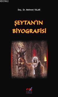 Şeytan'ın Biyografisi | Mehmet Yalar | Emin Yayınları