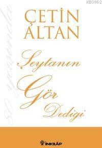 Şeytanın Gör Dediği | Çetin Altan | İnkılâp Kitabevi